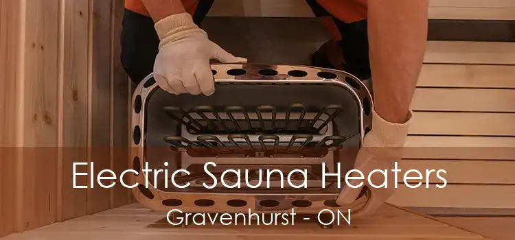  Electric Sauna Heaters Gravenhurst - ON