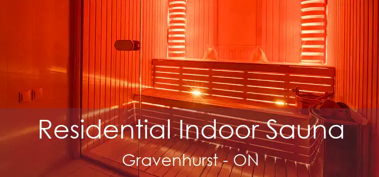  Residential Indoor Sauna Gravenhurst - ON
