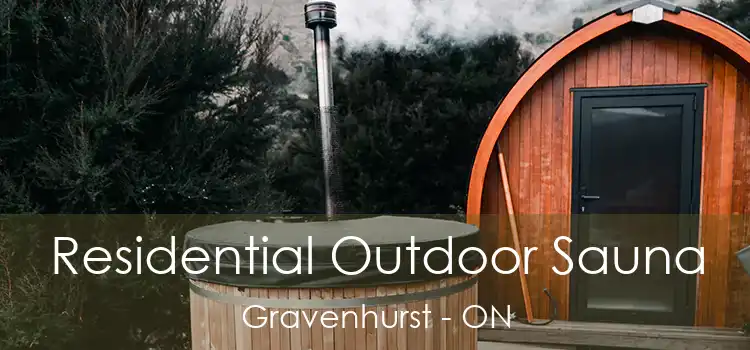  Residential Outdoor Sauna Gravenhurst - ON