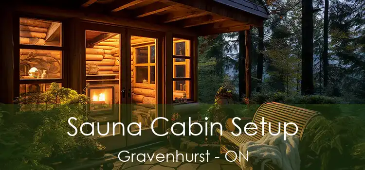  Sauna Cabin Setup Gravenhurst - ON