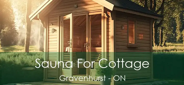  Sauna For Cottage Gravenhurst - ON