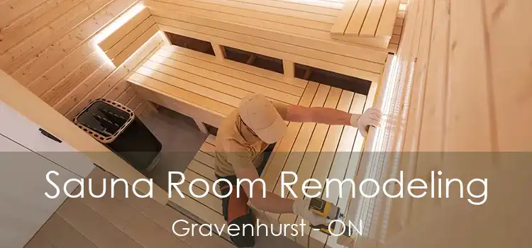  Sauna Room Remodeling Gravenhurst - ON