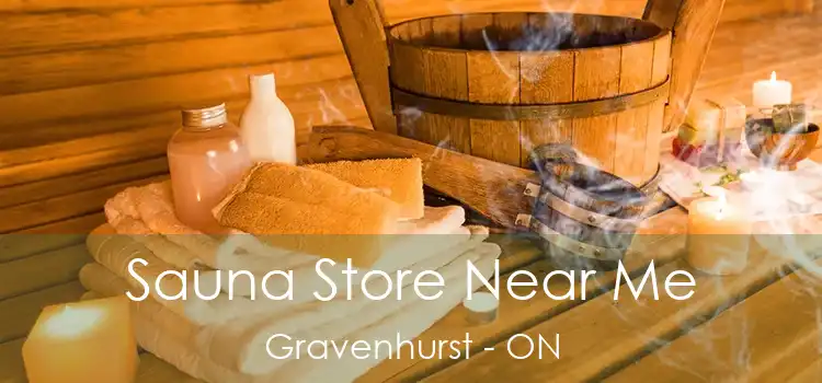  Sauna Store Near Me Gravenhurst - ON